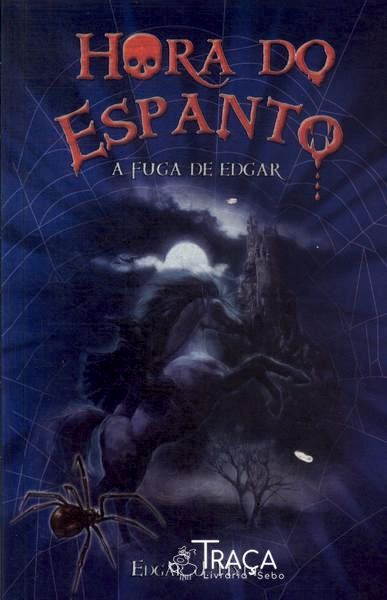 Hora Do Espanto: A Fuga De Edgar