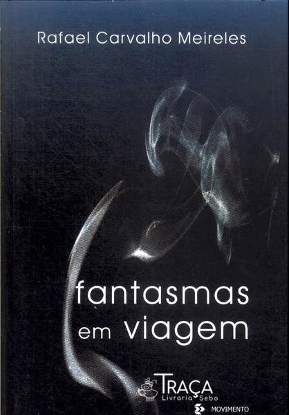 Fantasmas Em Viagem
