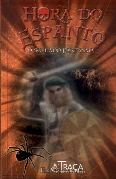 Hora Do Espanto: O Soldado Fantasma