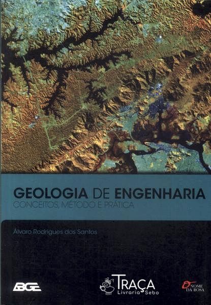 Geologia de Engenharia: Conceitos, Método e Prática
