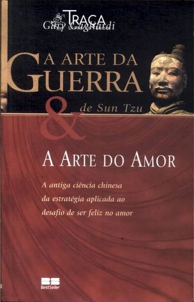 A Arte da Guerra de Sun Tzu e a Arte do Amor