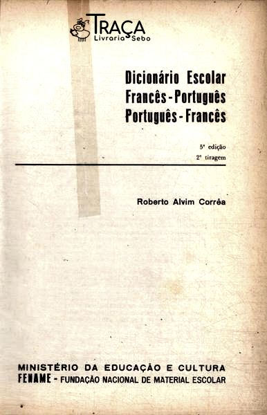 Dicionário Escolar Francês-português, Português-francês