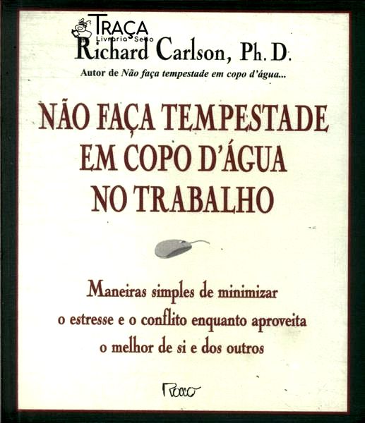 Não Faça Tempestade Em Copo Dágua no Trabalho