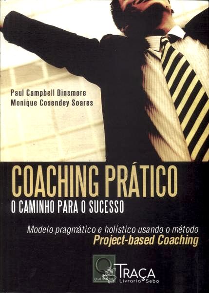 Coaching Prático: o Caminho para o Sucesso