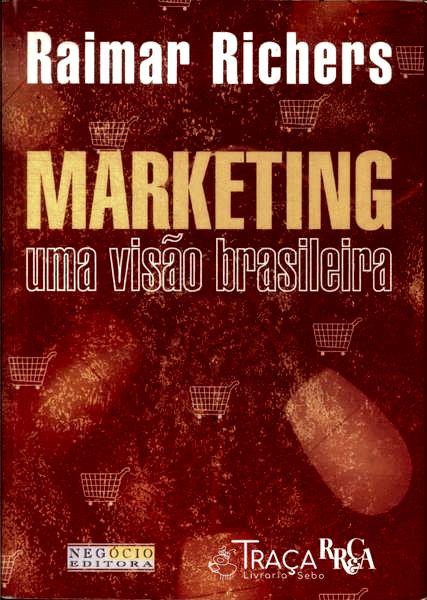Marketing: Uma Visão Brasileira