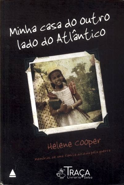 Minha Casa Do Outro Lado Do Atlântico