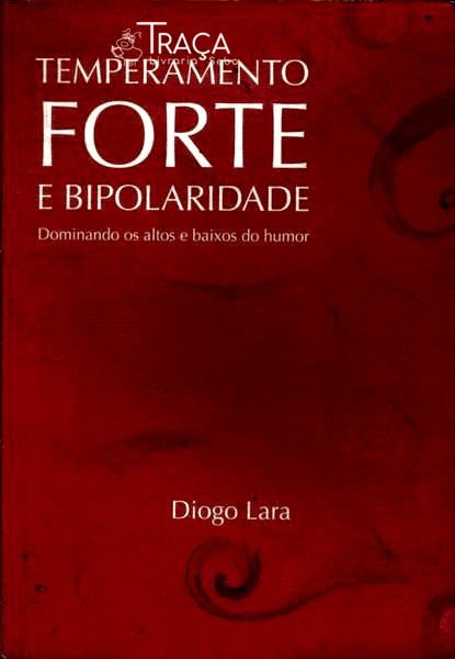 Temperamento Forte E Bipolaridade