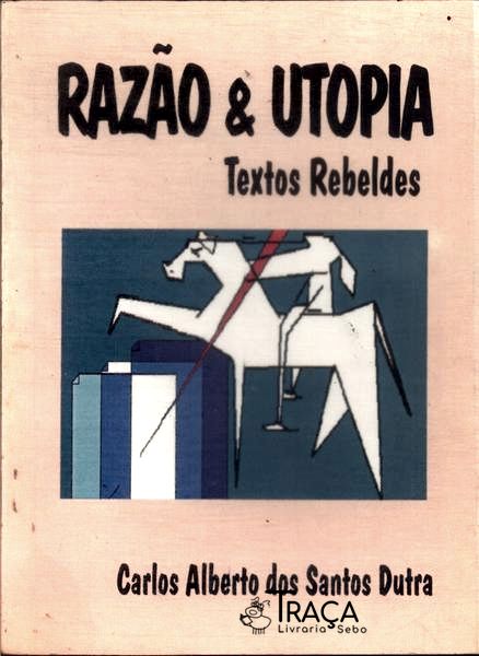 Razão E Utopia