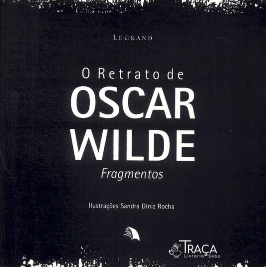 O Retrato de Oscar Wilde: Fragmentos