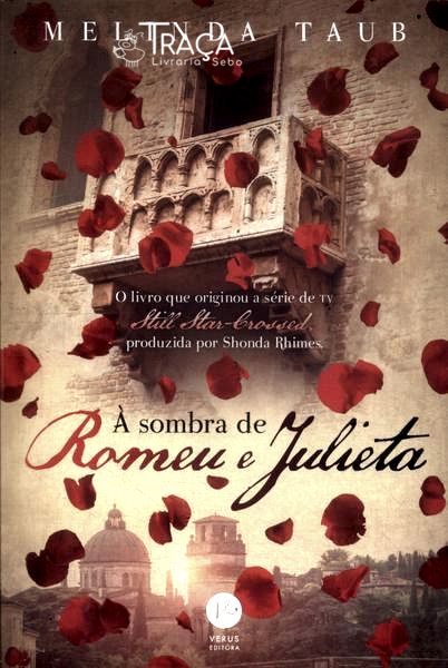 À Sombra De Romeu E Julieta