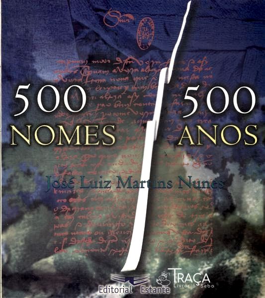 500 Nomes 500 Anos