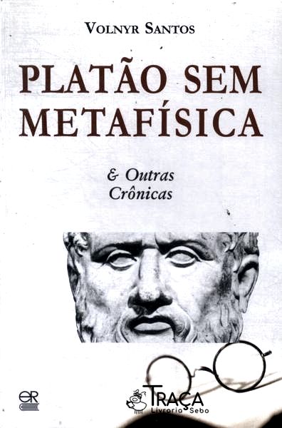 Platão Sem Metafísica
