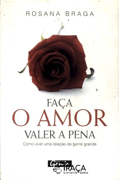 Faça o Amor Valer a Pena