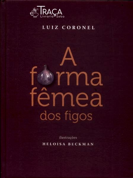 A Forma Fêmea Dos Figos
