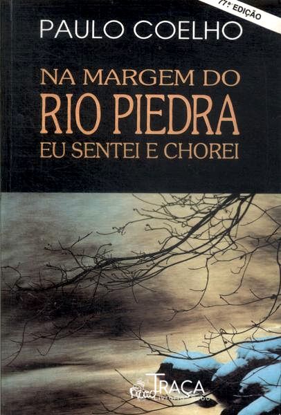 Na Margem do Rio Piedra Eu Sentei e Chorei