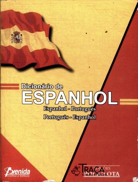 Dicionário de Espanhol-português Português-espanhol (2007)