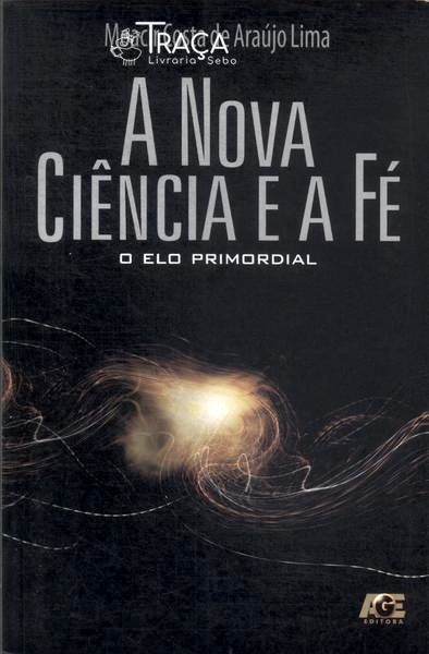 A Nova Ciência e a Fé
