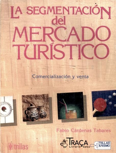 La Segmentación Del Mercado Turístico