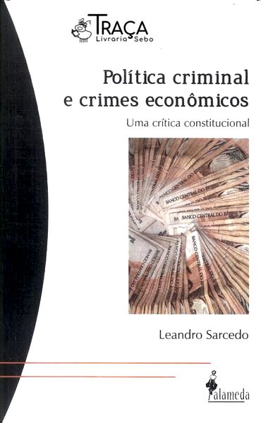 Política Criminal e Crimes Econômicos (2012)