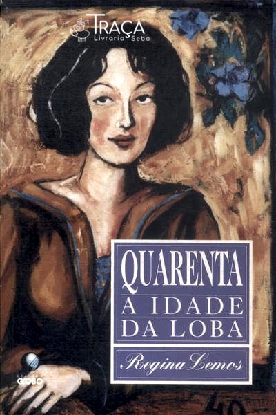 Quarenta: a Idade da Loba