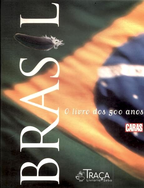 Brasil: O Livro Dos 500 Anos