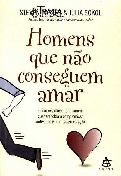 Homens Que Não Conseguem Amar