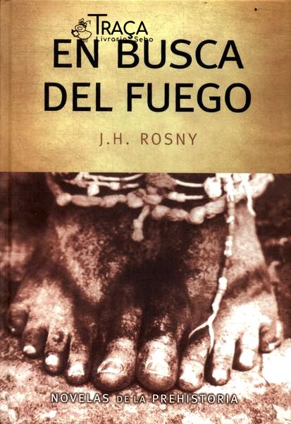 En Busca Del Fuego