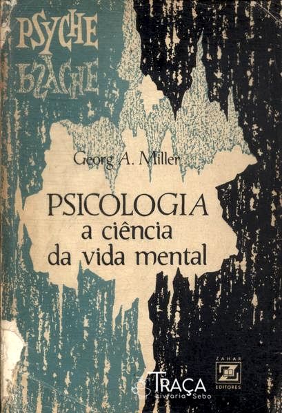 Psicologia: A Ciência Da Vida Mental (1964)