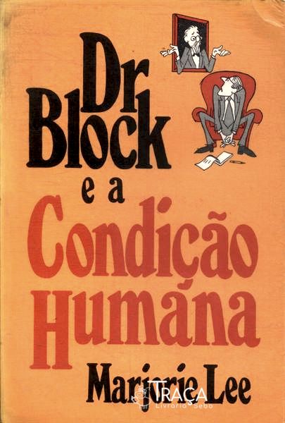 Dr. Block E A Condição Humana