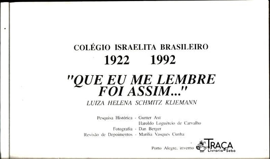 Que Eu Me Lembre Foi Assim...
