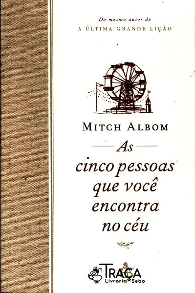 As Cinco Pessoas Que Você Encontra No Céu