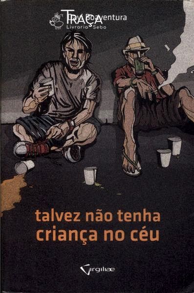 Talvez Não Tenha Criança No Céu