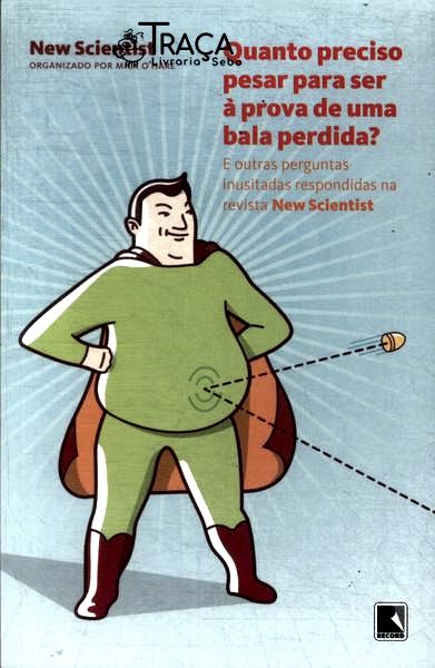 Quando Preciso Pesar para Ser À Prova de Uma Bala Perdida?