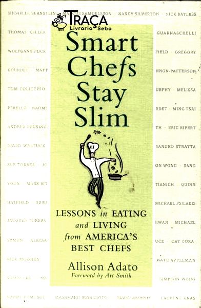 Smart Chefs Stay Slim