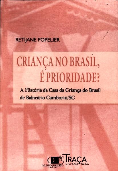 Crianças No Brasil, É Prioridade? (2013)
