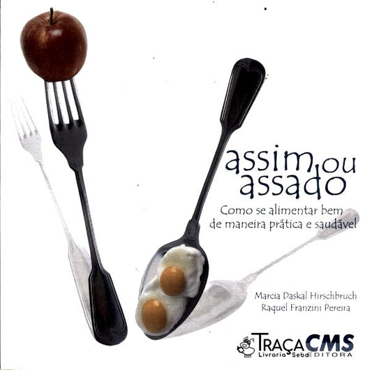 Assim Ou Assado