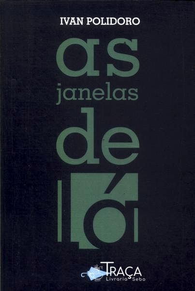 As Janelas De Lá