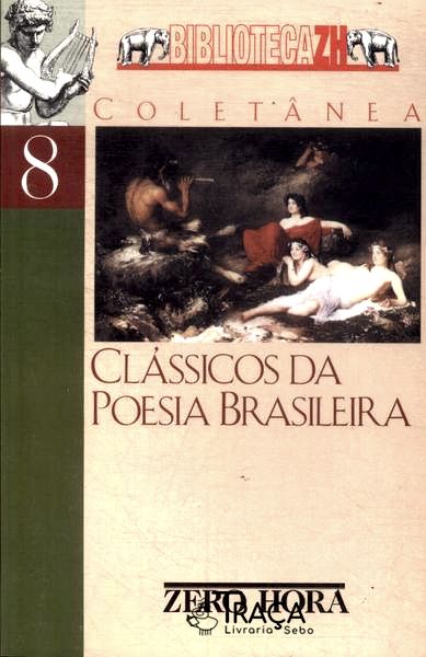 Clássicos Da Poesia Brasileira