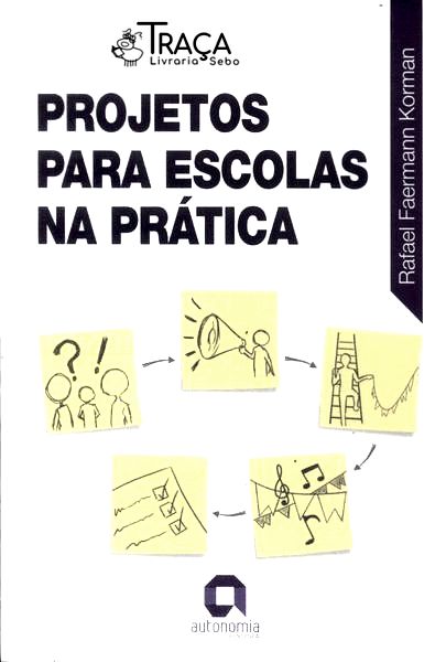 Projetos para Escolas Na Prática