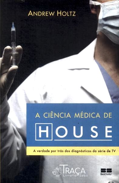 A Ciência Médica de House