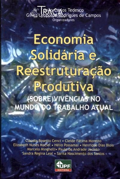 Economia Solidária e Reestruturação Produtiva