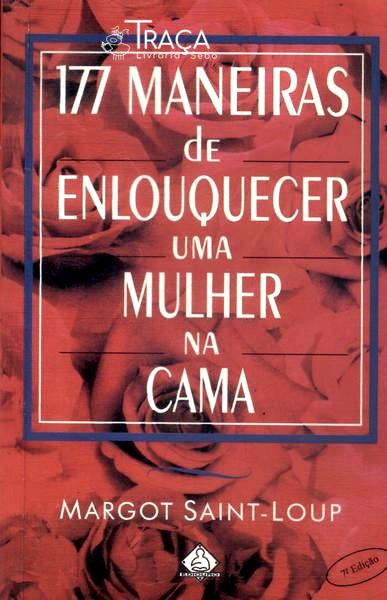 177 Maneiras de Enlouquecer Uma Mulher Na Cama