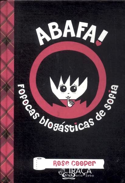 Abafa! Fofocas Blogásticas De Sofia