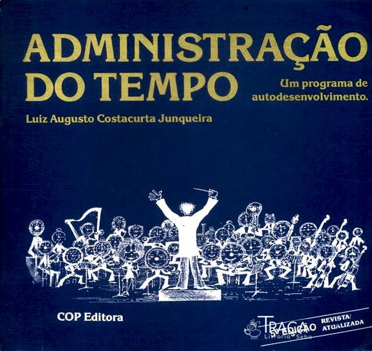 Administração do Tempo: Um Programa de Autodesenvolvimento