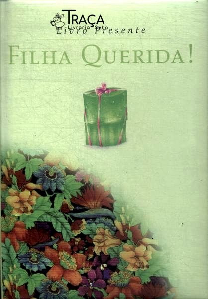 Filha Querida!
