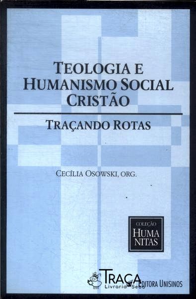 Teologia e Humanismo Social Cristão