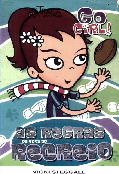 Go Girl! As Regras Da Hora Do Recreio