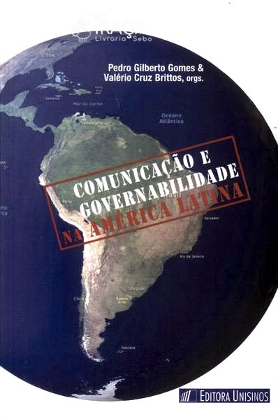 Comunicação E Governabilidade Na América Latina