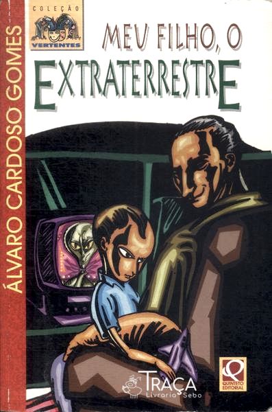 Meu Filho O Extraterrestre