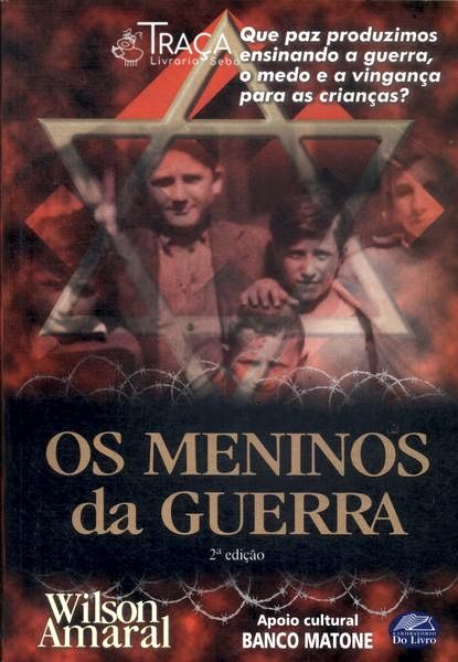 Os Meninos Da Guerra